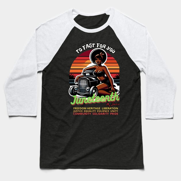 HotRod - Vintage Retro Dawn After Dusk: A  Pin-up 19 June Juneteenth Tribute Baseball T-Shirt by LollipopINC